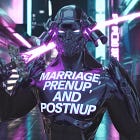 🩻 The Most Important Decisions of Your Life – Marriage, Prenup, and Postnup