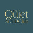 All About The Quiet ADHD Club
