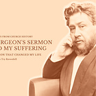 Spurgeon's Sermon and my Suffering