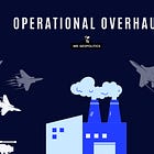 "War Production" Changes How Businesses Think About Geopolitics