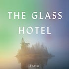 Book Reco # 15: The Glass Hotel by Emily St. John Mandel