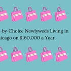 Home Economics No. 6: Childfree-by-Choice Newlyweds Living in Chicago on $160,000 a Year