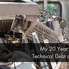My 20 Year Career is Technical Debt or Deprecated