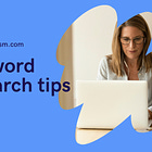 Expert keyword research tips for news SEO