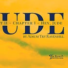 Hey, Jude - Part II - Chapter I