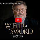 Wield The Sword: Vocation
