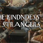 The Kindness of Strangers