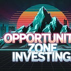 Opportunity Zone Investing