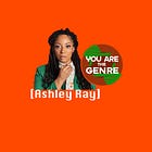 [Ashley Ray] Is The Genre