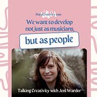 We want to develop not just as musicians, but as people
