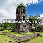 A Christopagan Manifesto A Call for a New Ground up Faith