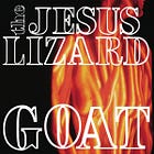 Mozo dominguero #34: The Jesus Lizard - Goat