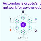 Podcast: Understanding Autonolas, the $2B autonomous agent network running on blockchain, with Valory CEO David Minarsch