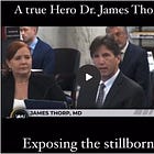 Dr. James Thorp: “The COVID Shots Are Catastrophic to Pregnant Women and Unborn Babies. Why Are They Risking the Future of Humanity? “ 