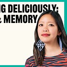 Writing Deliciously: Food & Memory 