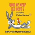 Podcast "Quoi de neuf les devs ?" n°67 avec l'interview d'Émile