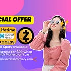 The Secrets of Privacy Lifetime Subscription Promo Is Now Live! 🚀