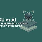 You vs. AI: All the arguments you need to prove you're better