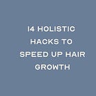 🌿Holistic Hair Growth: 14 Ways to Get Long and Strong Hair (Naturally!) 
