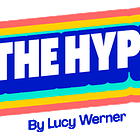 The Hype - February edition 📣