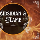 Announcing "Obsidian and Flame"