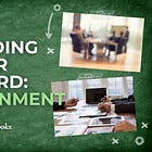 Leading Your Board: Part 2 