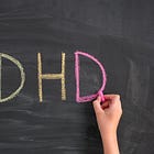 What We Need to Know about ADHD and Neurodivergence