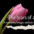 The Tears of a Tulip (3)