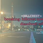 breaking: hillcrest town council dissolved! what's next?