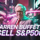 Warren Buffett Sells The S&P500: Understanding the Move and What Comes Next