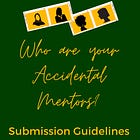 Accidental Mentors Submission Guidelines