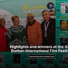 Highlights and winners at the 44th Durban International Film Festival