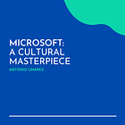 Microsoft: A Cultural Masterpiece