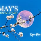 May's Moonlit Mic