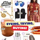 10 products I'm eyeing, trying or buying!