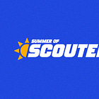 Our subscription drive: The Summer of SCOUTED, 2024