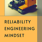 Reliability Engineering Mindset