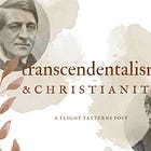 Transcendentalism & Christianity.