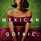 Review: Mexican Gothic by Silvia Moreno-Garcia