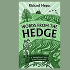 Richard Negus recalls being a boy inside a hedge 