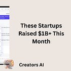 These Startups Raised $1B+ This Month