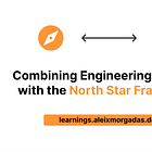 Combining Engineering Strategy with the North Star Framework ⭐