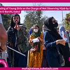 Arresting of Young Girls on the Charge of Not Observing Hijab by the Taliban in Dasht-E-Barchi, Kabul