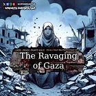 The Ravaging of Gaza