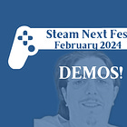 🎮 Andre's February 2024 Steam Next Fest Demos Special ⌛