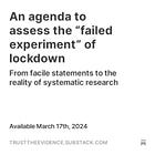 An agenda to assess the “failed experiment” of lockdown