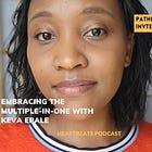 Pathfinders: Embracing the multiple-in-one with Keva Epale
