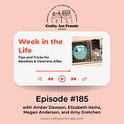 Episode 185: Week in the Life: Tips & Tricks for Newbies and Veterans Alike