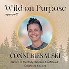 07. Conni Biesalski ~ Return to the Body, Befriend Emotions & Create As You Are