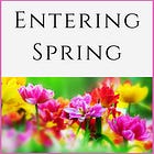 Entering Spring